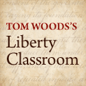 Tom Woods Liberty Classroom